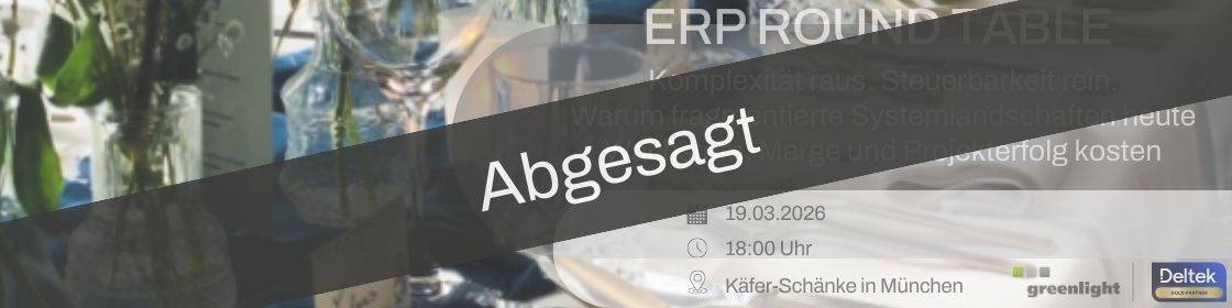 Eventgrafik „ERP Round Table“ mit dem Hinweis „Abgesagt“ über einem gedeckten Tisch; ursprünglich geplantes Business-Event in München wurde abgesagt.