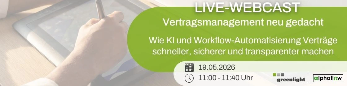 Eventgrafik zum Live-Webcast „Vertragsmanagement neu gedacht“ mit Fokus auf KI und Workflow-Automatisierung für schnellere, sicherere und transparentere Vertragsprozesse. Termin: 19.05.2026, 11:00–11:40 Uhr, mit Greenlight Consulting und alphaflow.