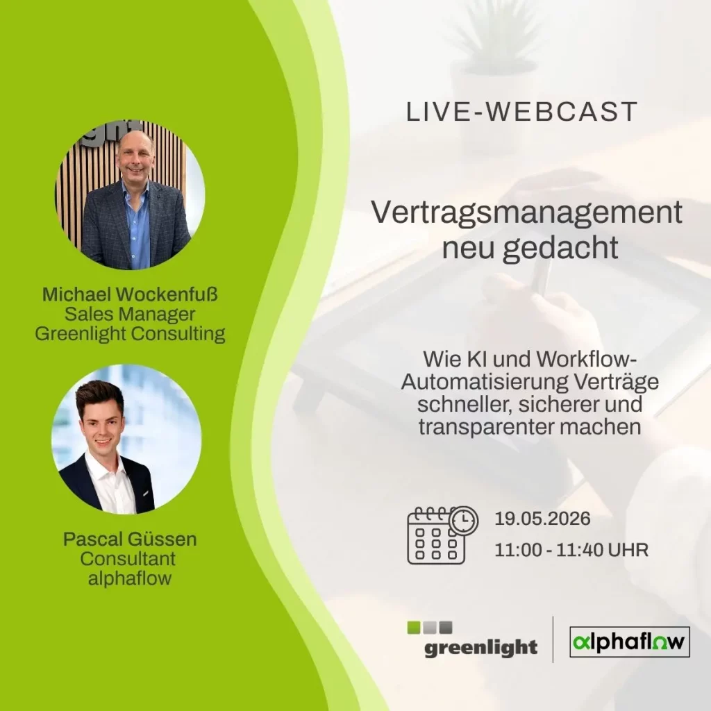 Eventgrafik zum Live-Webcast „Vertragsmanagement neu gedacht“ mit Michael Wockenfuß von Greenlight Consulting und Pascal Güssen von alphaflow. Thema sind KI und Workflow-Automatisierung für schnellere, sicherere und transparentere Vertragsprozesse. Termin: 19.05.2026, 11:00–11:40 Uhr.